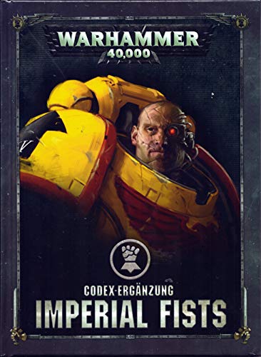 Unbekannt Warhammer 40k Space Marines Codex Ergänzung: Imperial Fists (HC) (55-06) (DE)